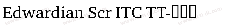 Edwardian Scr ITC TT字体转换